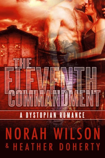 Heather Doherty, Norah Wilson - Eleventh Commandment, E-bok