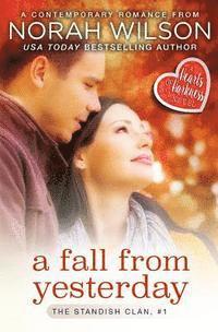 Norah Wilson - A Fall from Yesterday: A Hearts of Harkness Romance, Häftad