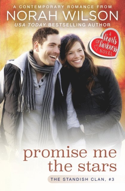 Norah Wilson - Promise Me the Stars: A Hearts of Harkness Romance, E-bok