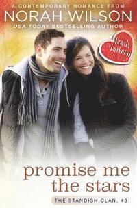 Norah Wilson - Promise Me the Stars: A Hearts of Harkness Romance, Häftad