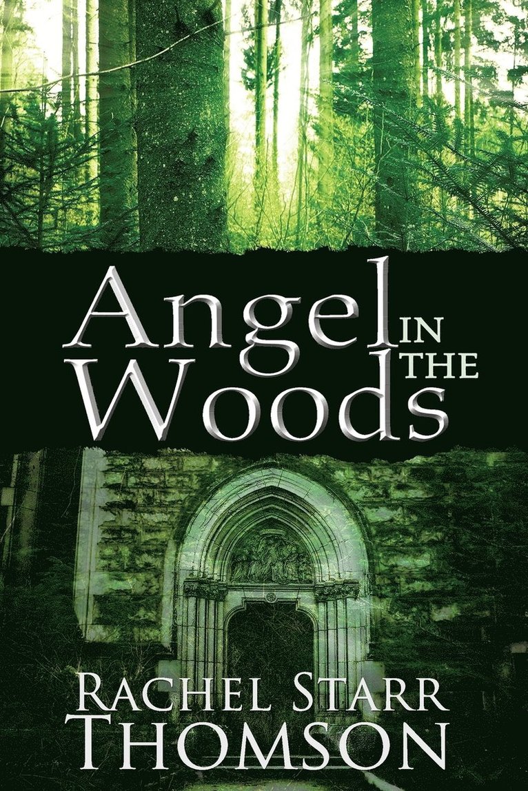 Rachel Starr Thomson - Angel in the Woods, Häftad