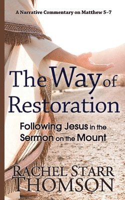 Rachel Starr Thomson - Way of Restoration, Häftad
