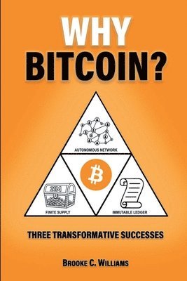 Brooke C Williams - Why Bitcoin?, Häftad
