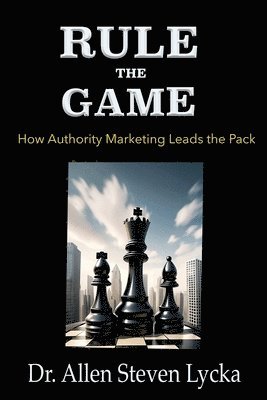 Allen Steven Lycka - Rule the Game, Häftad