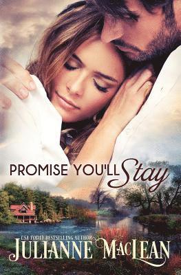 Julianne MacLean - Promise You'll Stay, Häftad