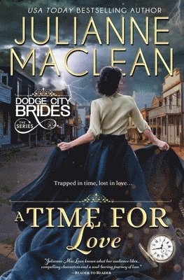 Julianne MacLean - A Time For Love: (Time Travel Romance), Häftad