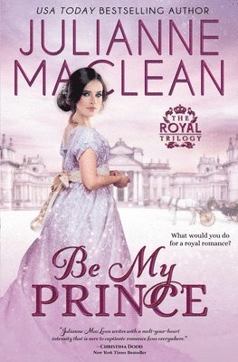 Julianne MacLean - Be My Prince, Häftad
