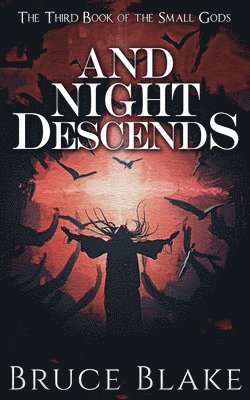 Bruce Blake - And Night Descends, Häftad. Tillgänglighet: Lägg i varukorg