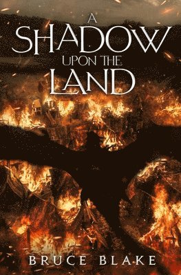 Bruce Blake - Shadow Upon the Land, Häftad. Tillgänglighet: Tillfälligt slut