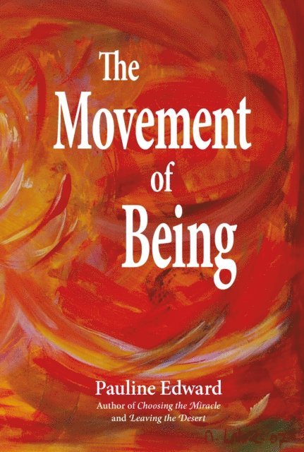 Pauline Edward - Movement of Being, E-bok. Tillgänglighet: Lägg i varukorg