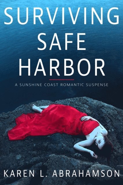 Karen L. Abrahamson - Surviving Safe Harbor, E-bok