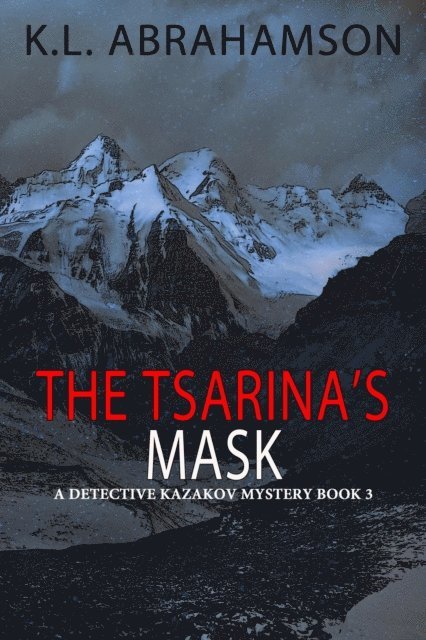 K.L. Abrahamson - Tsarina's Mask, E-bok