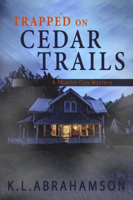 K.L. Abrahamson - Trapped on Cedar Trails, E-bok