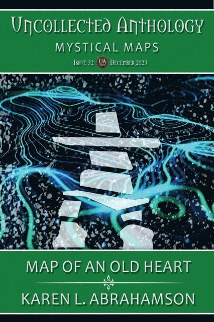 Karen L. Abrahamson - Map of an Old Heart, E-bok