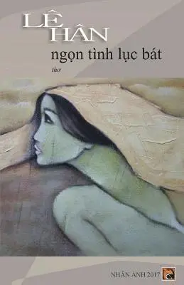 Le Han - Ngon Tinh Luc Bat, Häftad. Tillgänglighet: Lägg i varukorg