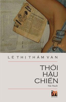 Tham Van Le, Thanh Nguyen - Thời Hậu Chiến, Häftad. Tillgänglighet: Lägg i varukorg