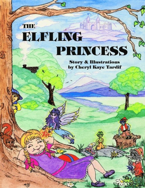Cheryl Kaye Tardif - Elfling Princess, E-bok