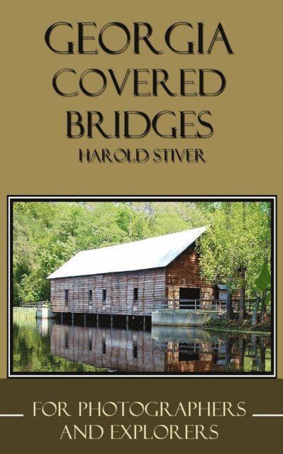Harold Stiver - Georgia Covered Bridges, E-bok. Tillgänglighet: Lägg i varukorg