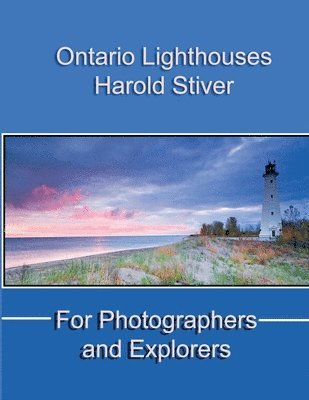Harold Stiver - Ontario Lighthouses, Häftad. Tillgänglighet: Lägg i varukorg