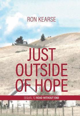 Ron Kearse - Just Outside of Hope, Inbunden