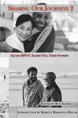 Ron Kearse - Sharing Our Journeys 2 (Queer BIPOC Elders Tell Their Stories), Häftad
