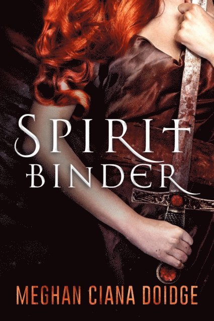 Meghan Ciana Doidge - Spirit Binder, E-bok