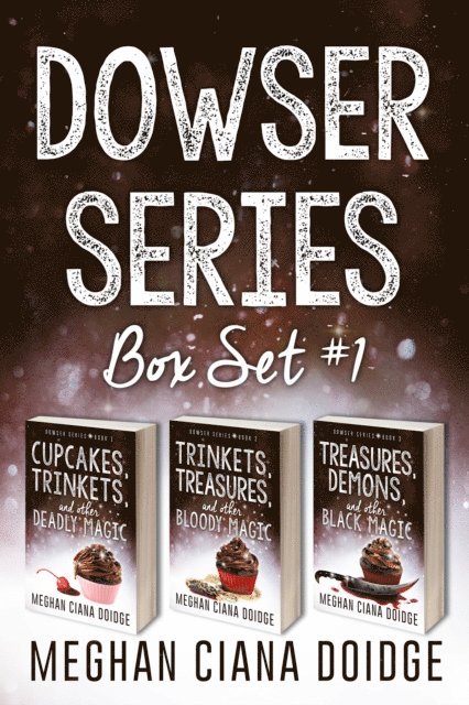 Meghan Ciana Doidge - Dowser Series: Box Set 1, E-bok