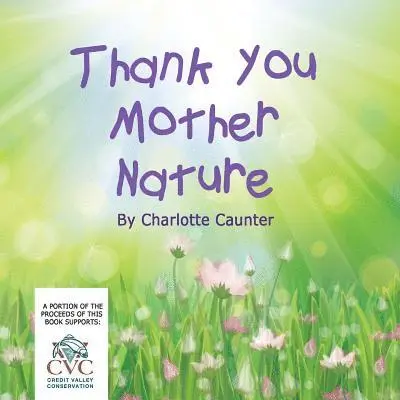 Charlotte Caunter - Thank You Mother Nature, Häftad. Tillgänglighet: Lägg i varukorg