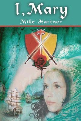 Mike Hartner - I, Mary, Häftad. Tillgänglighet: Lägg i varukorg