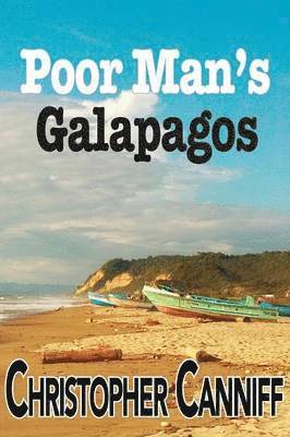 Christopher Canniff - Poor Man's Galapagos, Häftad