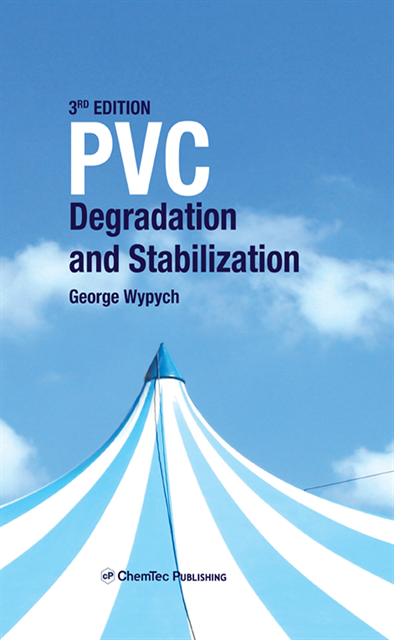 George Wypych - PVC Degradation and Stabilization, E-bok