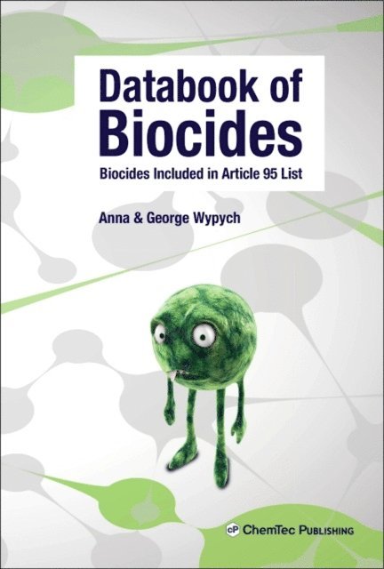 George Wypych, Anna Wypych - Databook of Biocides, E-bok