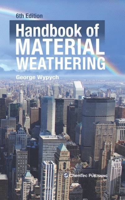 George Wypych - Handbook of Material Weathering, E-bok