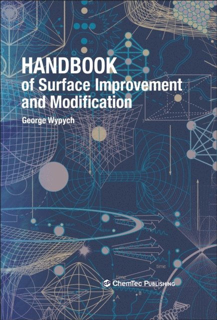 George Wypych - Handbook of Surface Improvement and Modification, E-bok