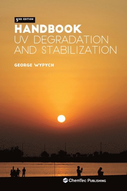George Wypych - Handbook of UV Degradation and Stabilization, E-bok