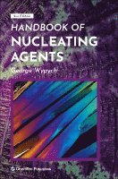George Wypych - Handbook of Nucleating Agents, Inbunden