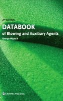 George Wypych - Databook of Blowing and Auxiliary Agents, Inbunden