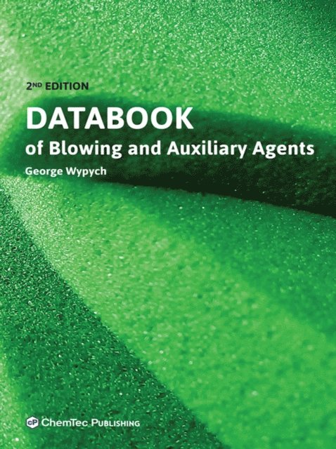 George Wypych - Databook of Blowing and Auxiliary Agents, E-bok