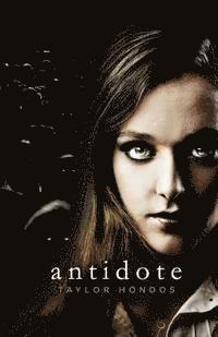 Taylor Hondos - Antidote, Häftad