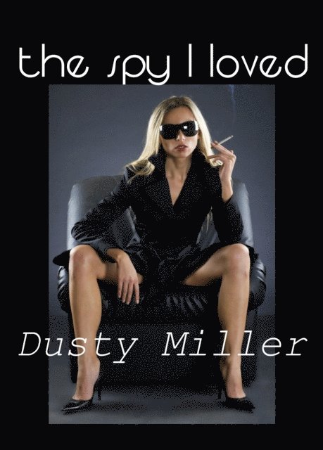 Dusty Miller - Spy I Loved, E-bok. Tillgänglighet: Lägg i varukorg