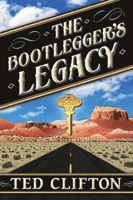 Ted Clifton - Bootlegger's Legacy, Häftad