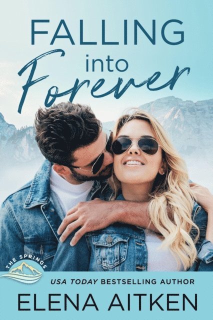 Elena Aitken - Falling into Forever, E-bok