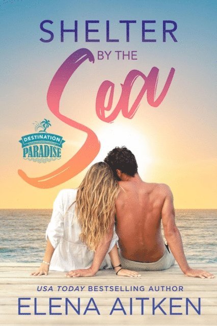 Elena Aitken - Shelter by the Sea, E-bok