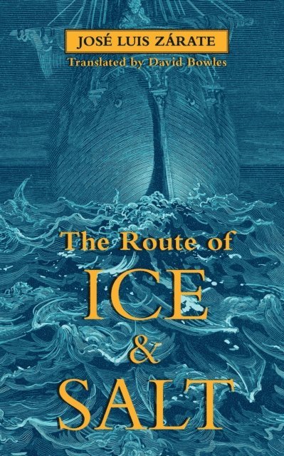 Jose Luis Zarate - Route of Ice and Salt, E-bok