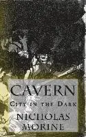 Nicholas Morine - Cavern: City in the Dark, Häftad. Tillgänglighet: Lägg i varukorg