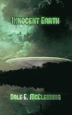 Dale E McClenning - Innocent Earth, Häftad. Tillgänglighet: Lägg i varukorg