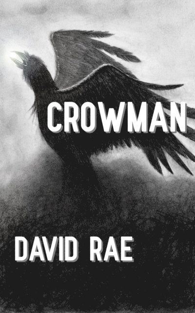 David Rae - Crowman, E-bok