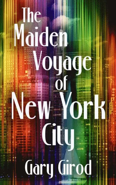 Gary Girod - Maiden Voyage of New York City, E-bok. Tillgänglighet: Lägg i varukorg