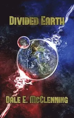 Dale E McClenning - Divided Earth, Häftad. Tillgänglighet: Lägg i varukorg