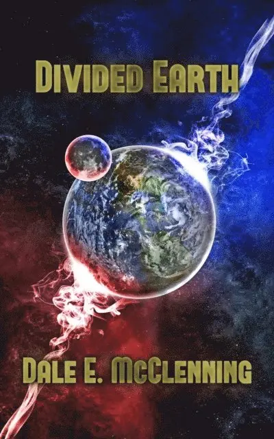 Dale E. McClenning - Divided Earth, E-bok. Tillgänglighet: Lägg i varukorg